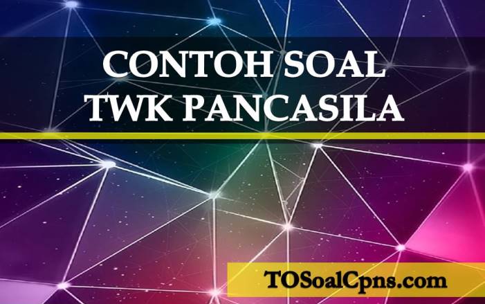 Contoh Soal TWK HOTS Pancasila - tosoalcpns